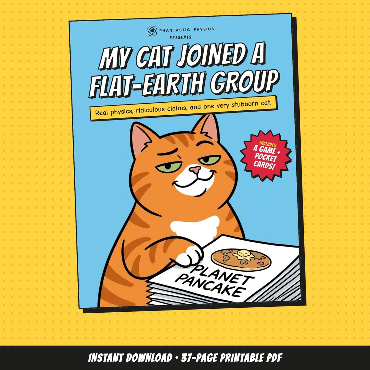 My Cat Joined a Flat-Earth Group: the cover, an orange cat with a stack of Planet Pancake papers
